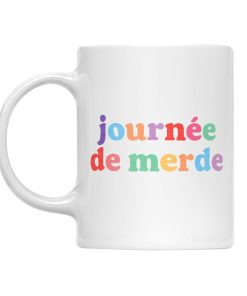 Mug – Journée de merde